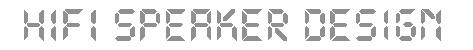 Hi fi Design